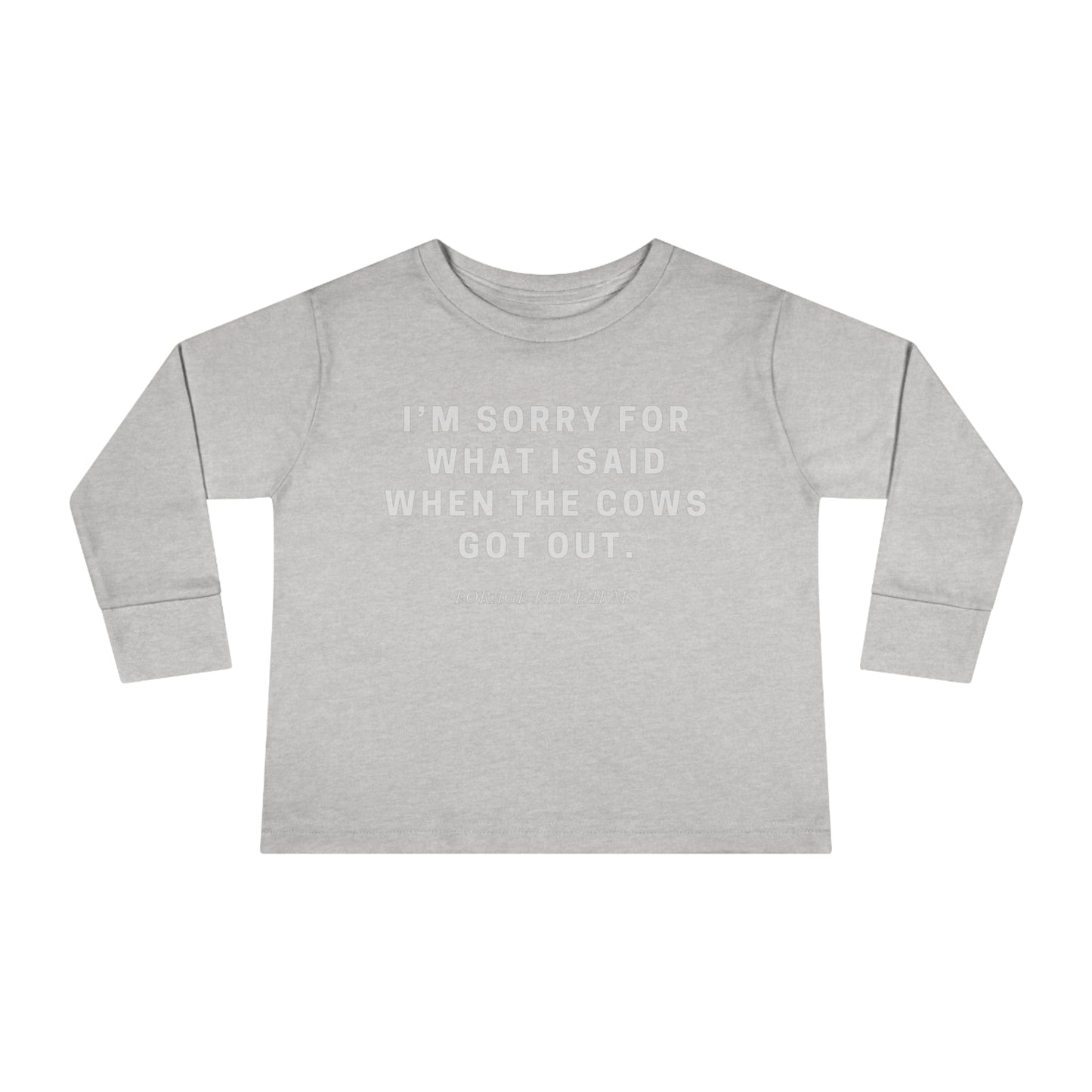 I'm Sorry Toddler Long Sleeve Tee